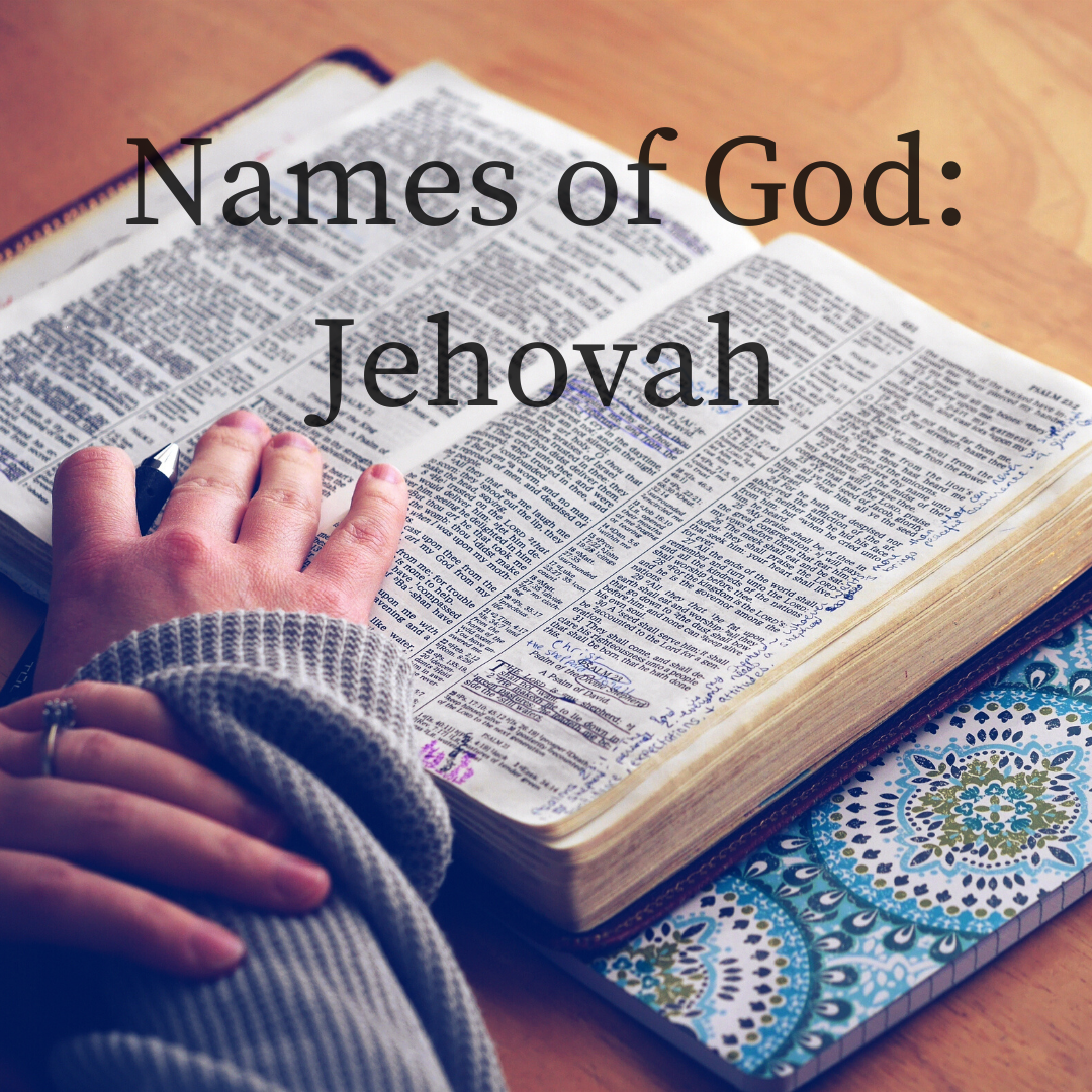 NAMES OF GOD JEHOVAH Open Door Baptist Church NAMES OF GOD JEHOVAH Open Door Baptist Church