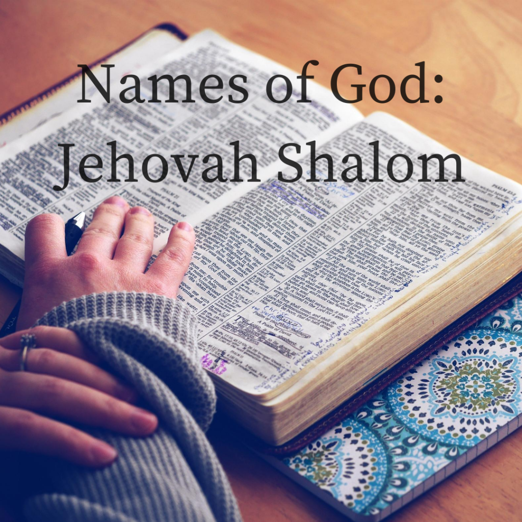 Jehovah Shalom The Lord Is Peace Open Door Baptist Church