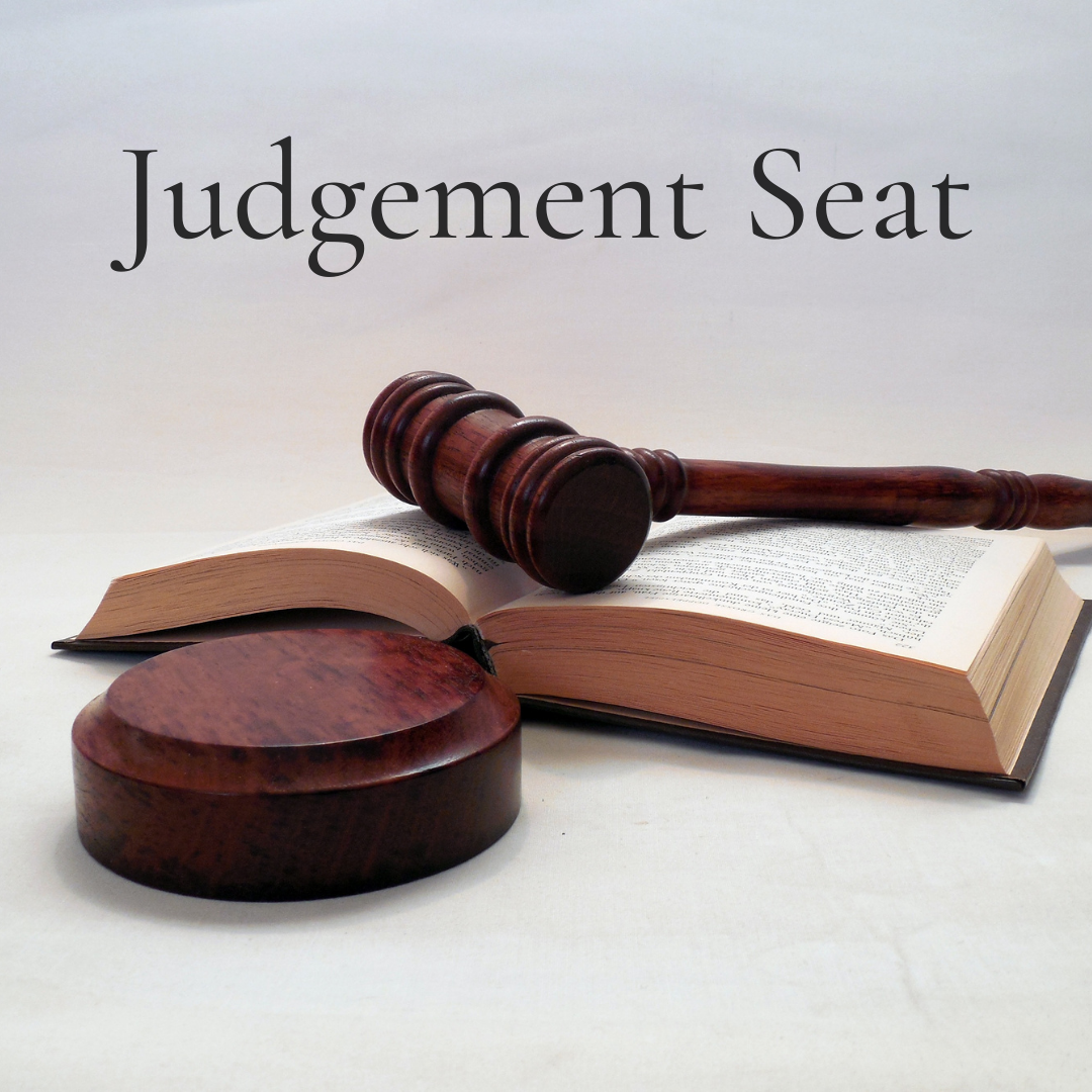 THE JUDGEMENT SEAT Open Door Baptist Church