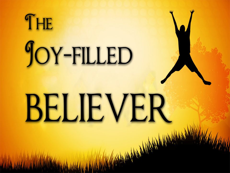 the-joy-filled-believer-open-door-baptist-church