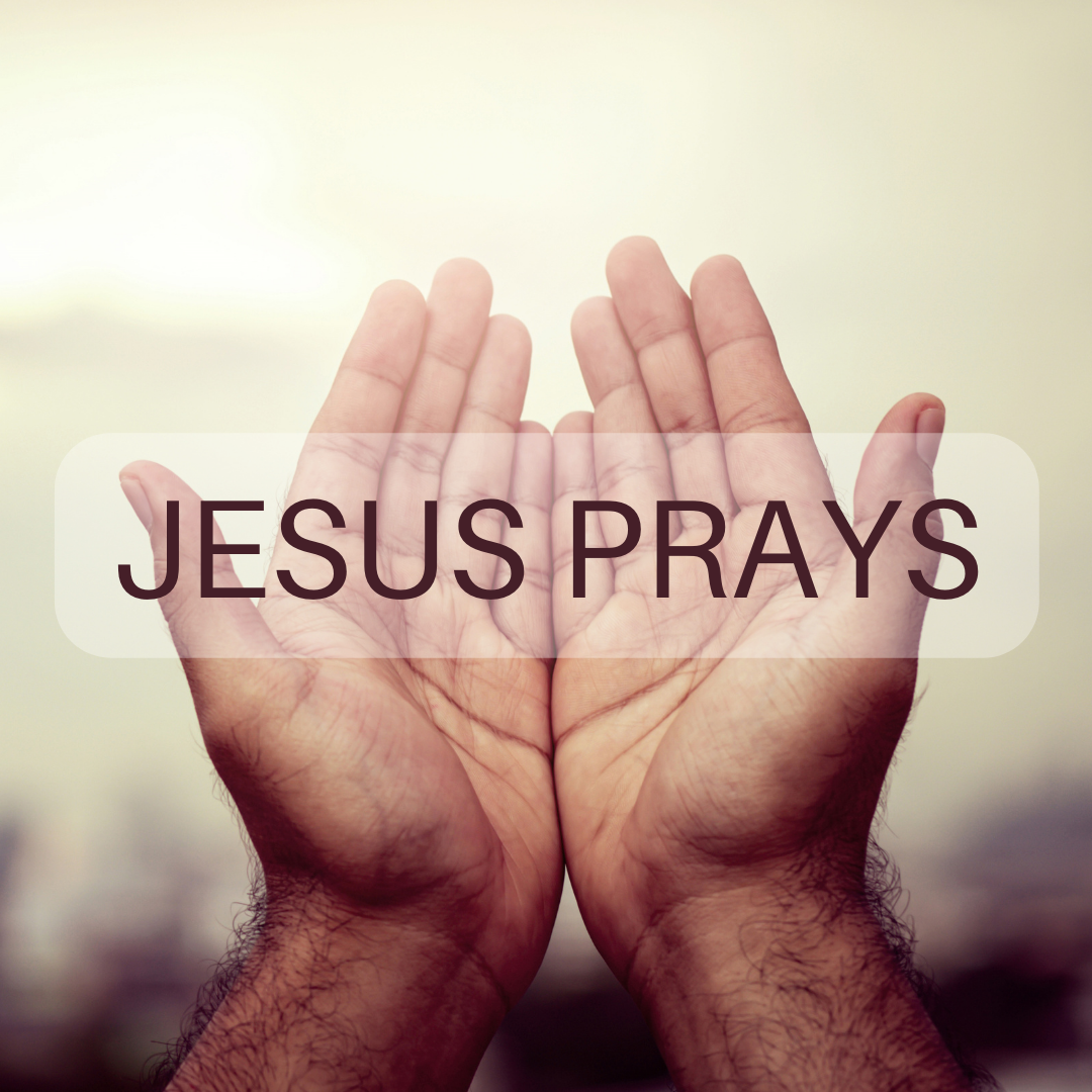 Pray Mathous JESUS PRAYS – PART 1 – Open Door Baptist Church